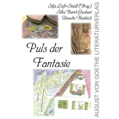Puls der Fantasie, Taschenbuch von , Frankfurter Literaturverlag, 978-3-8372-2932-5
