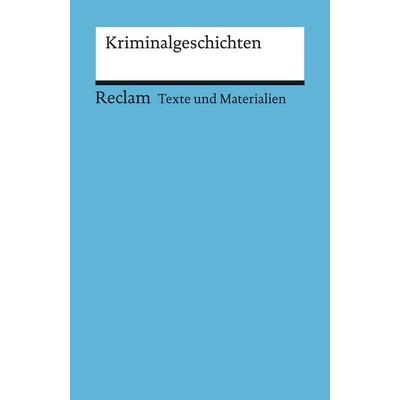 Kriminalgeschichten, Taschenbuch von Eckhard Finckh, Reclam, Philipp, 978-3-15-009517-1