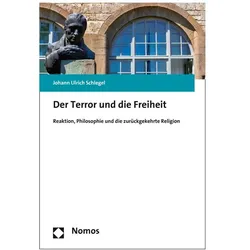 Der Terror und die Freiheit, Fachbücher von Johann Ulrich Schlegel