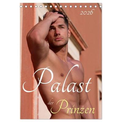 Palast der Prinzen (Tischkalender 2026 DIN A5 hoch), CALVENDO Monatskalender