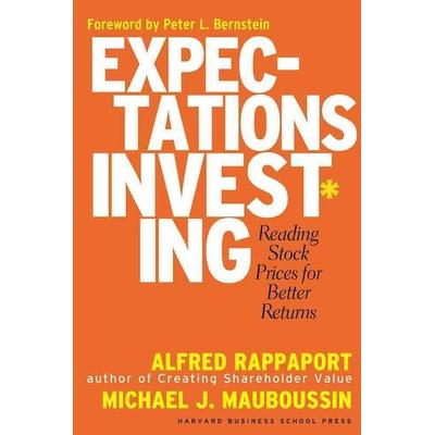 Expectations Investing, Taschenbuch von Alfred Rappaport,Michael J. Mauboussin, MCGRAW-HILL Professional, 978-1-59139-127-2