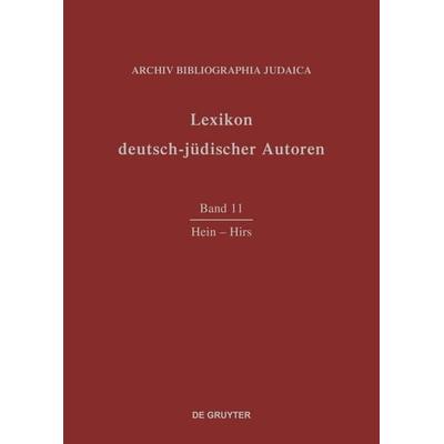 Lexikon deutsch-jüdischer Autoren / Hein-Hirs, Gebundene Ausgabe von Archiv Bibliographia Judaica e.V., De Gruyter, 978-3-598-22691-5