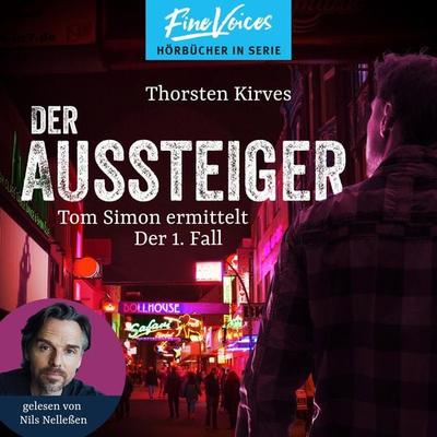 Der Aussteiger - Thorsten Kirves, Audio, 4066004501956
