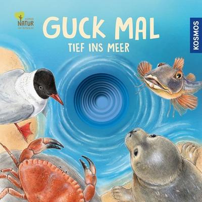 Guck mal tief ins Meer, Gebundene Ausgabe von Lisa Apfelbacher,Regina Schwarz, Kosmos