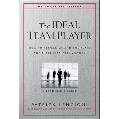Ideal Team Player, Gebundene Ausgabe von Patrick M. Lencioni, John Wiley & Sons, 978-1-119-20959-1