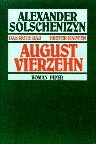 Alexander Solschenizyn - Das Rote Rad Erster Knoten August vierzehn. Eine Erzählung in bestimmten Zeitausschnitten - Preis vom 11.10.2026 15:43:13 h