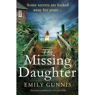 The Missing Daughter, Taschenbuch von Emily Gunnis, Headline, 978-1-4722-5505-1
