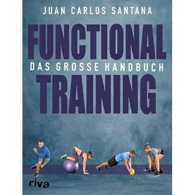 Functional Training, Taschenbuch von Juan Carlos Santana, Riva, 978-3-86883-782-7