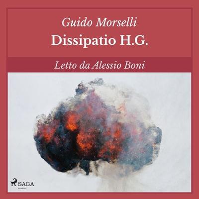 Dissipatio H.G. - Guido Morselli, Audio, 9788727035710