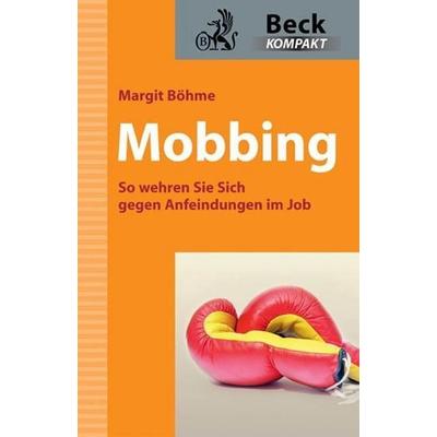 Mobbing, Taschenbuch von Margit Böhme, C.H. Beck