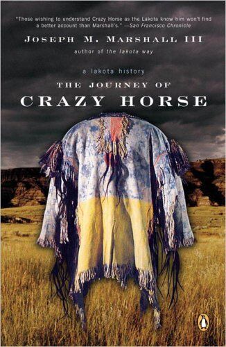 Marshall III., Joseph M. - The Journey of Crazy Horse: A Lakota History - Preis vom 14.10.2026 23:07:16 h