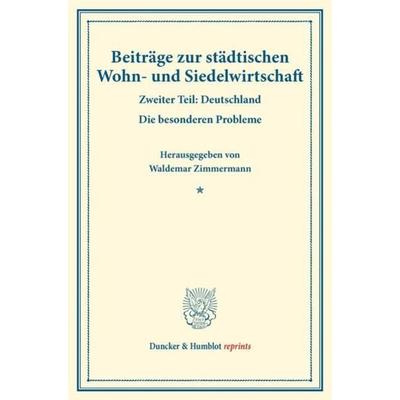 Beiträge zur städtischen Wohn- und Siedelwirtschaft., Taschenbuch von , Duncker & Humblot, 978-3-428-17517-8