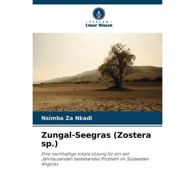 Zungal-Seegras (Zostera sp.), Taschenbuch von Nsimba Za Nkadi, Verlag Unser Wissen