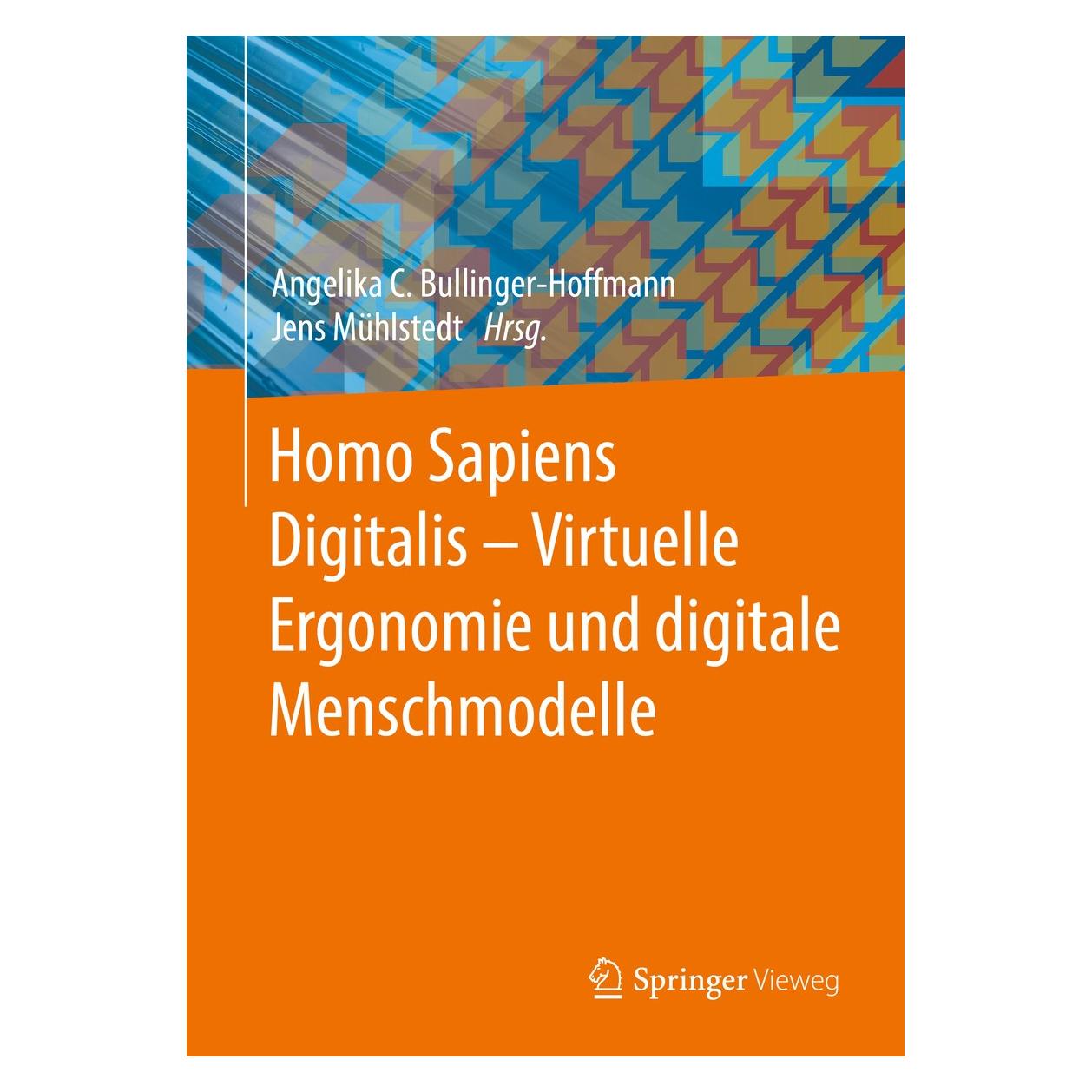 Springer Homo Sapiens Digitalis - Virtuelle Ergo (Deutsch, Hardcover, Angelika C. Bullinger-Hoffmann, Jens Mühlstedt) (9783662504581)