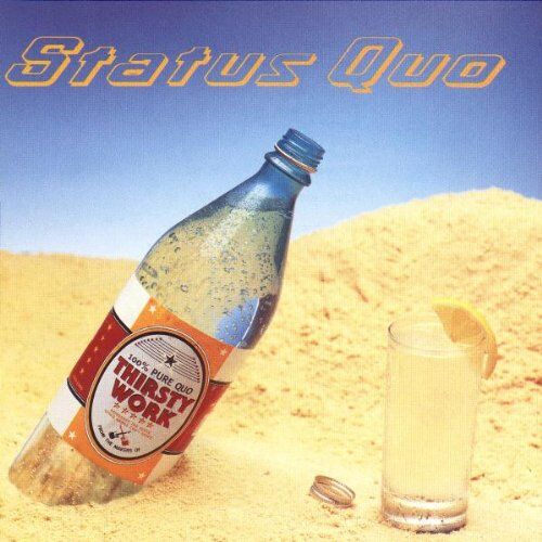 Status Quo - Thirsty Work - Preis vom 09.10.2026 07:28:09 h
