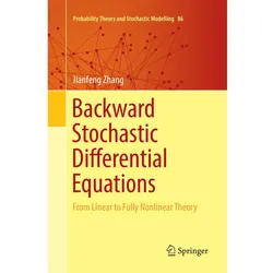 Backward Stochastic Differential Equations, Fachbücher von Jianfeng Zhang
