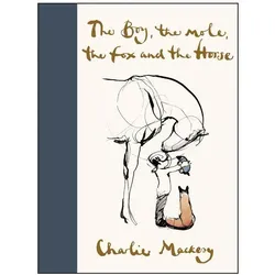 The Boy, the Horse, the Fox, and the Mole, Belletristik von Charlie Mackesy