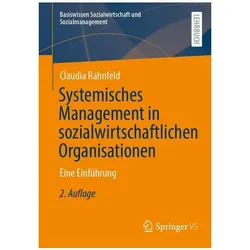Systemisches Management in sozialwirtschaftlichen Organisationen, Fachbücher von Claudia Rahnfeld