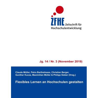 Flexibles Lernen an Hochschulen gestalten, Taschenbuch von , BoD – Books on Demand, 978-3-7504-1652-9