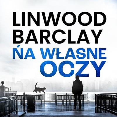 Na własne oczy - Linwood Barclay, Audio, 9789979643371