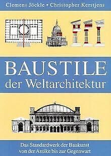 Clemens Jöckle - Baustile der Weltarchitektur: Das Standardwerk der Baukunst von der Antike bis zur Gegenwart - Preis vom 30.09.2026 22:30:23 h