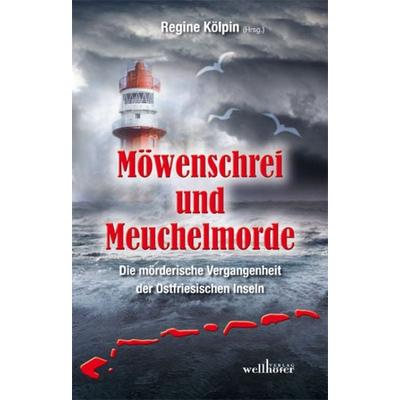 Möwenschrei und Meuchelmorde - Wangerooge, Spiekeroog, Langeoog, Baltrum, Norderney, Juist, Borkum, Helgoland, Taschenbuch von Matthias