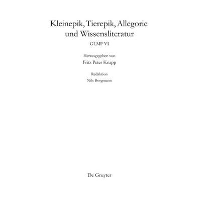 Kleinepik, Tierepik, Allegorie und Wissensliteratur, Gebundene Ausgabe von , De Gruyter, 978-3-11-022976-9