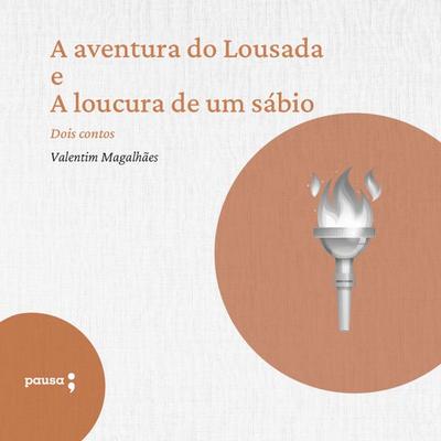 A aventura do Lousada e A locura de um sábio - dois contos de Valentim Magalhães - Valentim Magalhães, Audio, 9786550700775