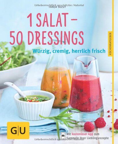 Tanja Dusy - 1 Salat - 50 Dressings: Würzig, cremig, herrlich frisch (GU Küchenratgeber Relaunch ab 2013) - Preis vom 17.10.2026 19:25:27 h