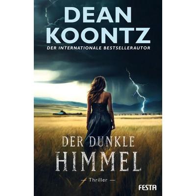Der dunkle Himmel, Taschenbuch von Dean Koontz, Festa, 978-3-9867614-6-2