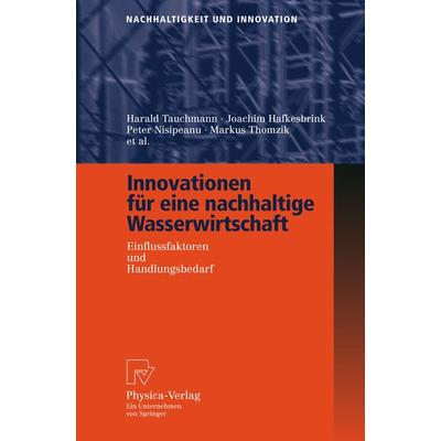 Innovationen für eine nachhaltige Wasserwirtschaft, Taschenbuch von Arno Bäumer,Harald Tauchmann,Joachim Hafkesbrink,Peter Nisipeanu,Markus Thomzik,