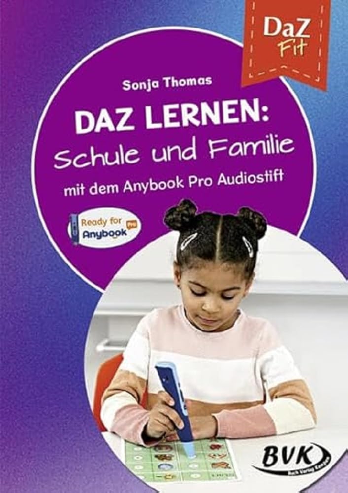 DaZ lernen: Schule und Familie: mit dem Anybook Pro Audiostift DaZ-Unterricht neu gedacht - Preis vom 15.10.2026 23:06:25 h