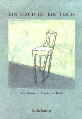 Peter Bichsel - Ein Tisch ist ein Tisch. Eine Geschichte - Preis vom 11.10.2026 15:43:13 h
