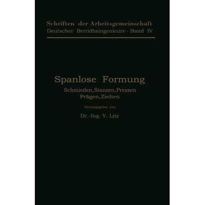Spanlose Formung, Taschenbuch von V. Litz, Springer Wien, 978-3-7091-5972-9