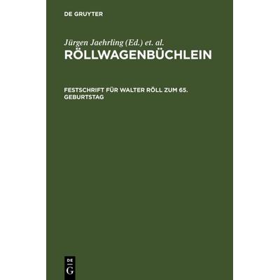 Röllwagenbüchlein, Gebundene Ausgabe von Jürgen Jaehrling,Uwe Meves,Erika Timm, De Gruyter, 978-3-484-10845-5