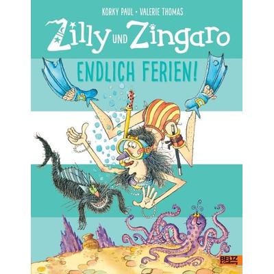 Zilly und Zingaro. Endlich Ferien!, Gebundene Ausgabe von Korky Paul,Valerie Thomas, Beltz Verlagsgruppe GmbH & Co. KG, 978-3-407-82375-5