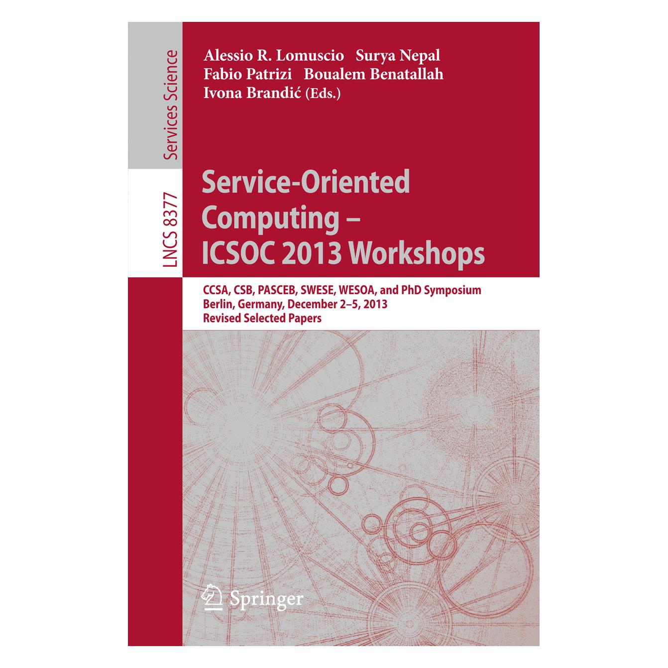 Springer Service-Oriented Computing--ICSOC 2013 Workshops (Englisch, Softcover, Alessio Lomuscio, Boualem Benatallah, Fabio Patrizi, Ivona Brandic, Surya Nepal) (15900902)