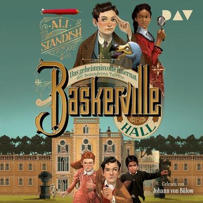 Baskerville Hall – Das geheimnisvolle Internat der besonderen Talente (Teil 1) - Ali Standish, Audio, 9783742432650
