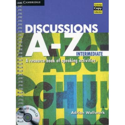 Discussions A-Z Intermediate Book and Audio CD, Taschenbuch von Adrian Wallwork, Cambridge University Press, 978-1-107-61829-9