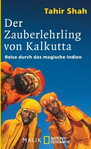 Tahir Shah - Der Zauberlehrling von Kalkutta: Reise durch das magische Indien - Preis vom 10.10.2026 11:48:34 h