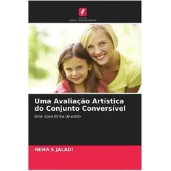 Uma Avaliação Artística do Conjunto Conversível, Ratgeber von Hema S. Jaladi