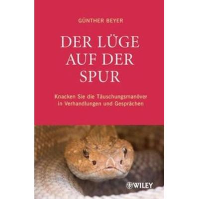 Der Lüge auf der Spur, Gebundene Ausgabe von Günther Beyer, Wiley-VCH, 978-3-527-50275-2