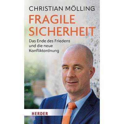 Fragile Sicherheit, Taschenbuch von Christian Mölling, Herder