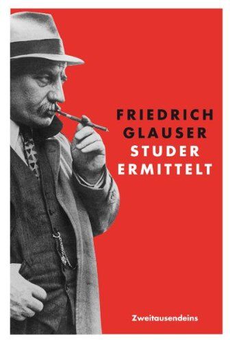 Friedrich Glauser - Studer ermittelt: Sämtliche Kriminalromane in einem Band: Wachtmeister Studer /Die Fieberkurve /Matto regiert /Der Chinese /Krock & Co. /Der Tee der drei alten Damen - Preis vom 04.10.2026 03:51:26 h