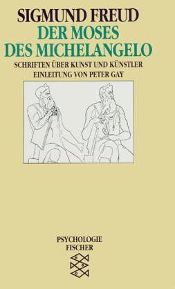 Sigmund Freud - Der Moses des Michelangelo: Schriften über Kunst und Künstler: Schriften über Kunst und Künstler. (Psychologie) - Preis vom 14.10.2026 23:07:16 h