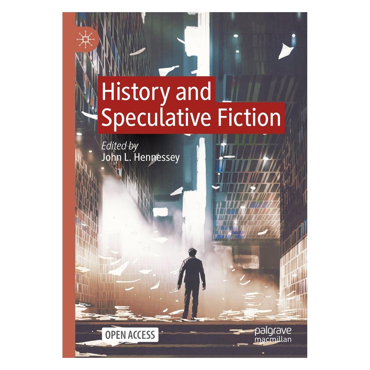 Springer History and Speculative Fiction (Englisch, Hardcover, John L. Hennessey) (9783031422348)