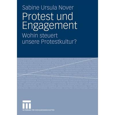 Protest und Engagement, Taschenbuch von Sabine Ursula Nover, VS Verlag für Sozialwissenschaften, 978-3-531-16313-0