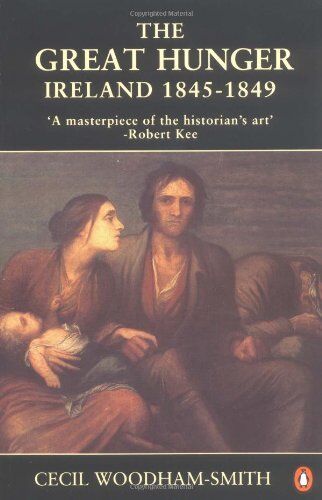 CECIL WOODHAM SMITH - The Great Hunger: Ireland 1845-1849 - Preis vom 13.10.2026 11:25:28 h