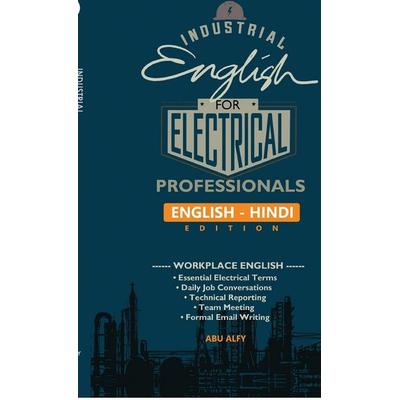 Industrial English for Electrical Professionals (English - Hindi Edition), Gebundene Ausgabe von Abu Alfy, Notion Press Media Pvt. ltd
