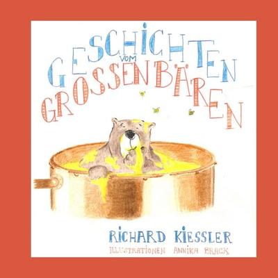 Geschichten vom Großen Bären, Taschenbuch von Richard Kiessler, BoD – Books on Demand, 978-3-7347-9424-7